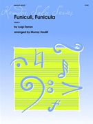 Funiculi Funicula by Denza Luigi - Houllif Murray - for Mallet Sol