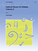 Festival Pieces For Mallets Volume 2 by Smales Joel for Mallet Sol (Vol 2)