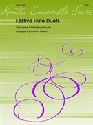 Festive Flute Duets by Various - Balent Andrew - for Flute Duet