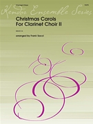 Christmas Carols For Clar Choir 2 by Traditional - Sacci F - for Clarinet Choir (Vol 2)