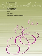 Chicago (that Toddlin' Town) by Fisher Fred - Yasinitsky Gregory - for Saxophone Quintet