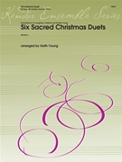 Six Sacred Christmas Duets by arr. Young - Young Keith - for Flute/Clar