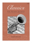 Classics for Trumpet Quartet by Various - Jarvis Rebecca - for Trumpet Quartet