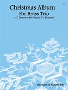 Christmas Album For Brass Trio by Various - Fote Richard - for Brass Trio