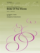 Bride Of The Waves by Clarke Herbert L - Decker - for Brass Quintet