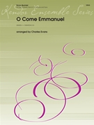 O Come Emmanuel by Traditional - Evans Charles - for Brass Quintet