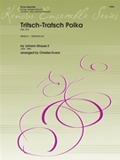 Tritsch Tratsch Polka Opus 214 by Strauss Johann - Evans - for Brass Quintet