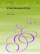 Few Moments Of Fun by Beck John H for Percussion Duet