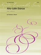 Afro-latin Dance by Brown Thomas A for Percussion Sextet