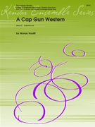 Cap Gun Western by Houllif Murray for Percussion Sextet