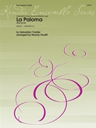 La Paloma (The Dove) by Yradier Sebastien - Houllif Murray - for 8 Percussion