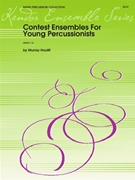 Contest Ensembles For Young Percussionis by Houllif Murray - Young - for Percussion Choir