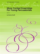 More Contest Ensembles For Young Percuss by Houllif Murray - Young - for Percussion Quintet