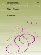 Shop Class by Houllif Murray for 9 Percussion