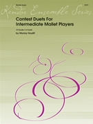 Contest Duets For Intermediate Mallet Players by Houllif Murray for Mallet Duet