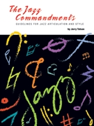 Jazz Commandments (Guidelines For Jazz Articulation And Style) - Bb Instruments by Tolson for Bb Instr