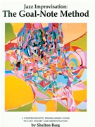 Jazz Improvisation The Goal-Note Method by Berg S for Text (Book / CD Revised)