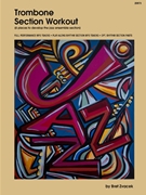 Trombone Section Workout with MP3s by Zvacek Bret for Trombone Section