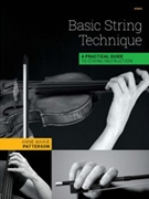 Basic String Technique (A Practical Guide To String Instruction) by Patterson Anne Marie for TextBook