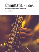 Chromatic Etudes And Sound Patterns For Saxophone by DiBlasio Denis for Saxophone