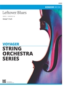 Leftover Blues by Frueh George for String Orchestra