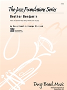 Brother Benjamin by Beach and Shutack for Jazz Ensemble