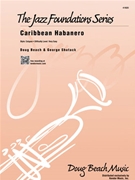 Caribbean Habanero by Beach and Shutack for Jazz Ensemble