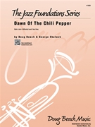 Dawn Of The Chili Pepper by Beach and Shutack for Jazz Ensemble