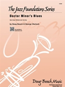 Doctor Minor's Blues by Beach and Shutack for Jazz Ensemble