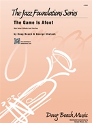 Game Is Afoot The by Beach and Shutack for Jazz Ensemble