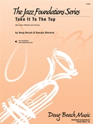 Take It To The Top by Beach and Shutack for Jazz Ensemble