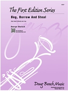 Beg Borrow And Steal by Shutack George for Jazz Ensemble (Swing)