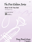 Give It All You Got by Shutack for Jazz Ensemble