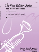 Whole Enchilada by Beach and Shutack for Jazz Ensemble