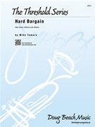 Hard Bargain by Tomaro Mike for Jazz Ensemble