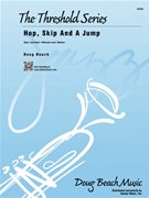 Hop Skip And A Jump by Beach Doug for Jazz Ensemble (Funky Jazz-Rock)