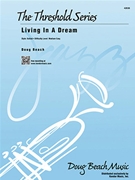 Living In A Dream by Beach Doug for Jazz Ensemble