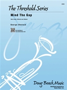 Mind The Gap by Shutack George for Jazz Ensemble (Swing)