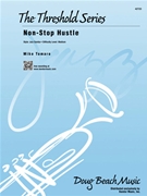 Non-Stop Hustle by Tomaro MIke for Jazz Ensemble (Samba)