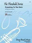 Preachin' to the Choir by Zvacek Bret for Jazz Ensemble