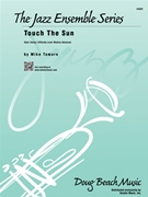 Touch The Sun by Tomaro for Jazz Ensemble