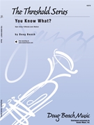 You Know What by Beach Doug for Jazz Ensemble