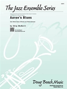 Aaron's Blues by McNeill Chip for Jazz Ensemble
