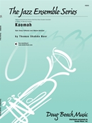 Kaomah by Noor Thomas Shabda for Jazz Ensemble