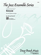 Seesaw by Beach Doug for Jazz Ensemble