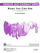 Blues You Can Use by Springfield for Jazz Ensemble