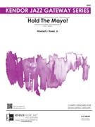Hold The Mayo by Rowe Howard for Jazz Ensemble