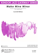 Make Mine Minor by Niehaus Lennie for Jazz Ensemble