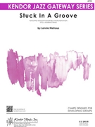 Stuck In A Groove by Niehaus Lennie for Jazz Ensemble
