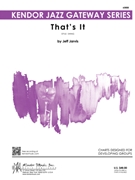 That's It by Jarvis for Jazz Ensemble